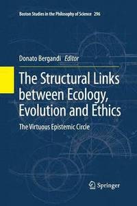 bokomslag The Structural Links between Ecology, Evolution and Ethics