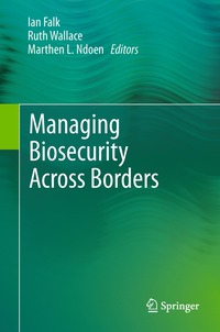 bokomslag Managing Biosecurity Across Borders