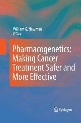 Pharmacogenetics: Making cancer treatment safer and more effective 1