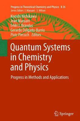 Quantum Systems in Chemistry and Physics 1