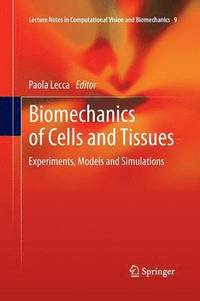 bokomslag Biomechanics of Cells and Tissues