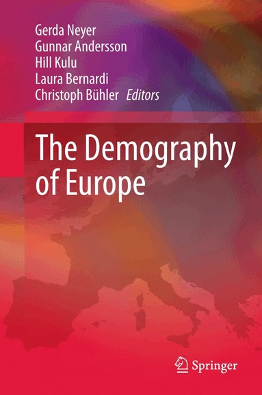 Gerda Neyer, Gunnar Andersson, Hill Kulu, Laura Bernardi, Christoph Bühler - Demography of Europe, Häftad