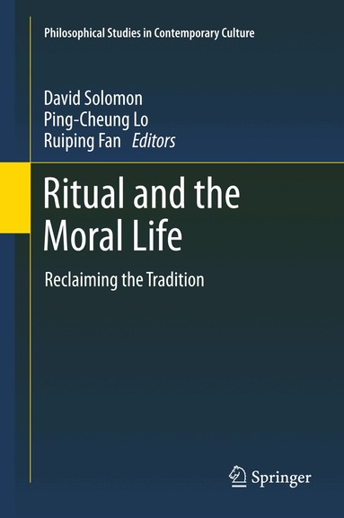 David Solomon, Ruiping Fan, Ping-cheung Lo - Ritual and the Moral Life, Häftad