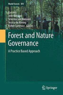 Bas Arts, Jelle Behagel, Séverine van Bommel, Jessica de Koning, Esther Turnhout, Séverine van Bommel - Forest and Nature Governance, Häftad