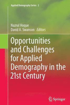 bokomslag Opportunities and Challenges for Applied Demography in the 21st Century