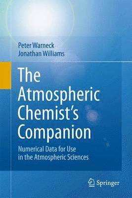 Peter Warneck, Jonathan Williams - Atmospheric Chemist’s Companion, Häftad