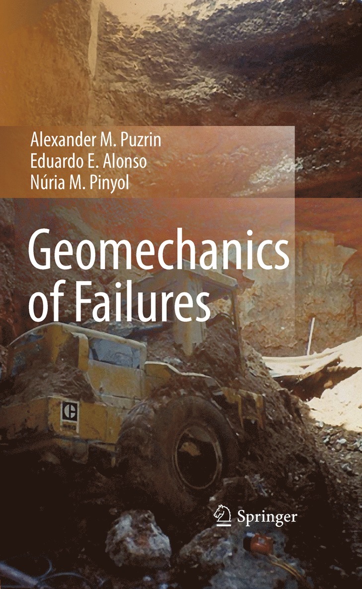 Alexander M. Puzrin, Eduardo E. Alonso, Núria M. Pinyol - Geomechanics of Failures, Häftad