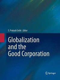 bokomslag Globalization and the Good Corporation