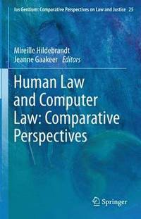 bokomslag Human Law and Computer Law: Comparative Perspectives