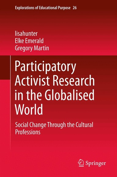 lisahunter, Elke Emerald, Gregory Martin - Participatory Activist Research in the Globalised World, Häftad