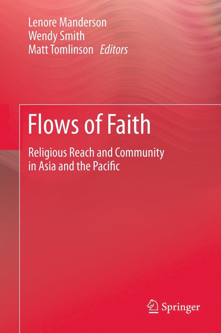 Lenore Manderson, Wendy Smith, Matt Tomlinson - Flows of Faith, Häftad