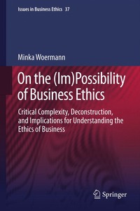 bokomslag On the (Im)Possibility of Business Ethics