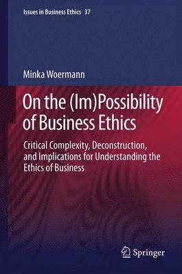 Minka Woermann - On the (Im)Possibility of Business Ethics, Häftad