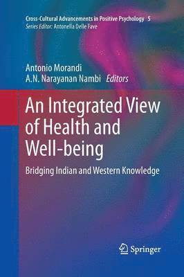 Antonio Morandi, A.N.Narayanan Nambi, A. N. Narayanan Nambi - Integrated View of Health and Well-being, Häftad