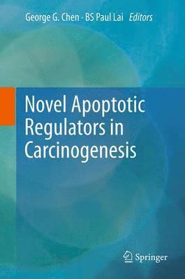 Novel Apoptotic Regulators in Carcinogenesis 1