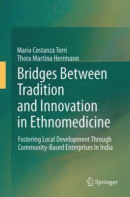 Bridges Between Tradition and Innovation in Ethnomedicine 1