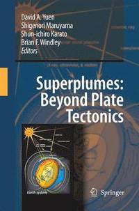 bokomslag Superplumes: Beyond Plate Tectonics