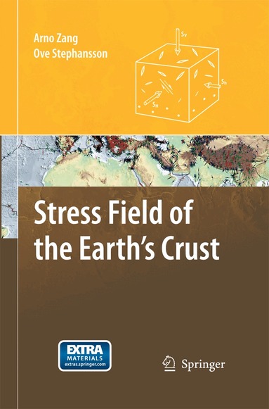 Arno Zang, Ove Stephansson - Stress Field of the Earth's Crust, Häftad