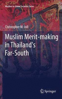 bokomslag Muslim Merit-making in Thailand's Far-South