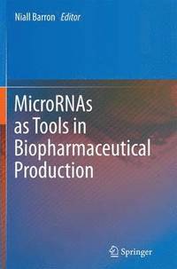 bokomslag MicroRNAs as Tools in Biopharmaceutical Production