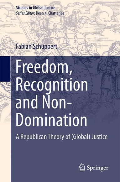Fabian Schuppert - Freedom, Recognition and Non-Domination, Häftad