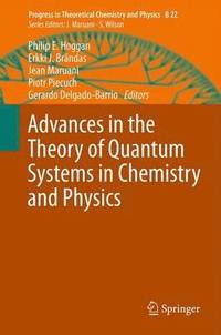 bokomslag Advances in the Theory of Quantum Systems in Chemistry and Physics