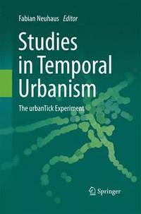 bokomslag Studies in Temporal Urbanism