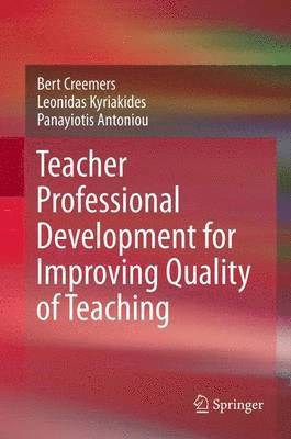 Teacher Professional Development for Improving Quality of Teaching 1