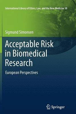 Acceptable Risk in Biomedical Research 1