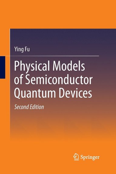 bokomslag Physical Models of Semiconductor Quantum Devices