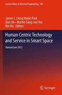 bokomslag Human Centric Technology and Service in Smart Space