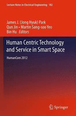 bokomslag Human Centric Technology and Service in Smart Space