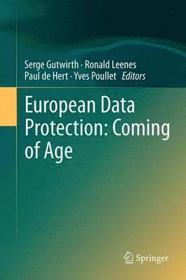 European Data Protection: Coming of Age 1