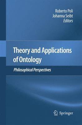 Theory and Applications of Ontology: Philosophical Perspectives 1