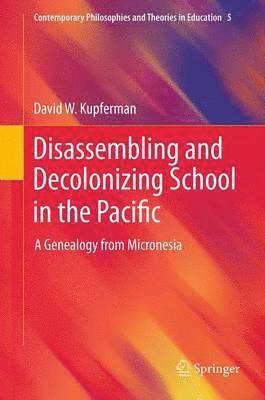Disassembling and Decolonizing School in the Pacific