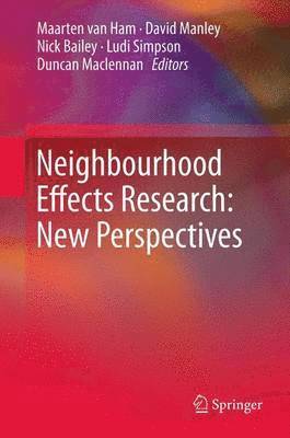 Neighbourhood Effects Research: New Perspectives 1