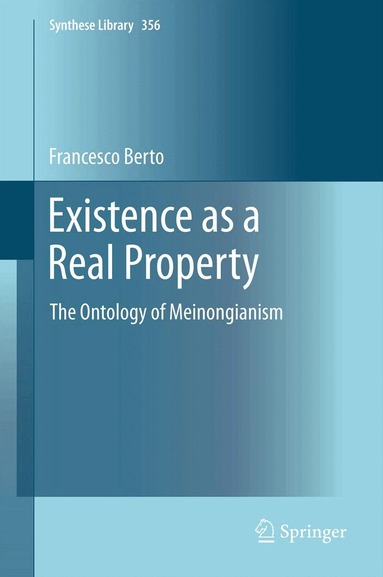 Francesco Berto - Existence as a Real Property, Häftad