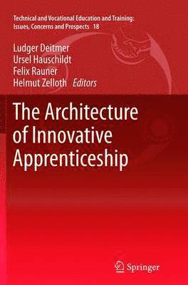 The Architecture of Innovative Apprenticeship 1