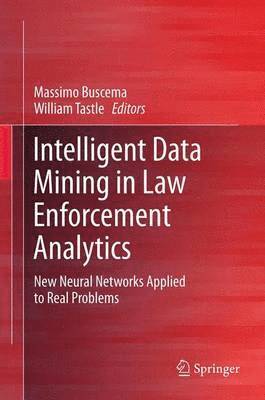 Intelligent Data Mining in Law Enforcement Analytics 1