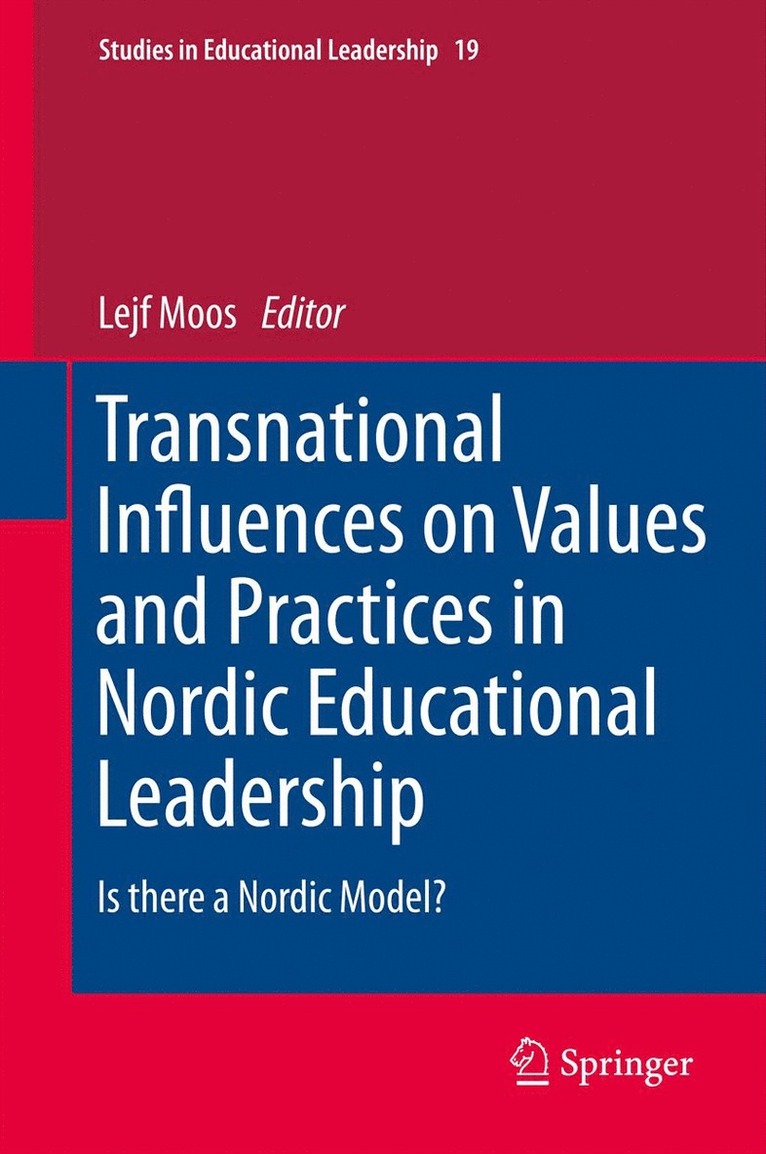 Transnational Influences on Values and Practices in Nordic Educational Leadership 1