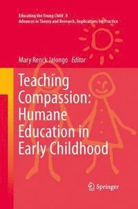bokomslag Teaching Compassion: Humane Education in Early Childhood