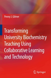 bokomslag Transforming University Biochemistry Teaching Using Collaborative Learning and Technology