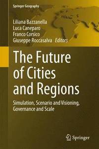 bokomslag The Future of Cities and Regions