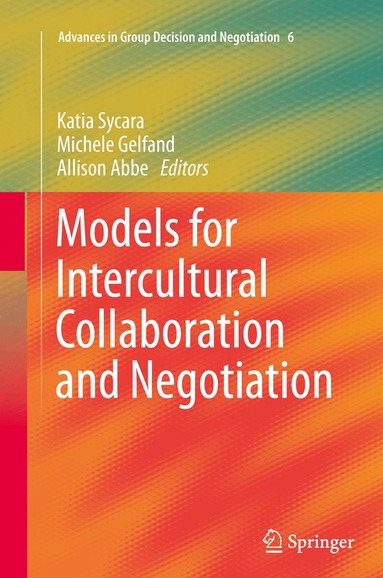Katia Sycara, Michele Gelfand, Allison Abbe - Models for Intercultural Collaboration and Negotiation, Häftad