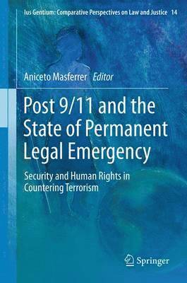 bokomslag Post 9/11 and the State of Permanent Legal Emergency