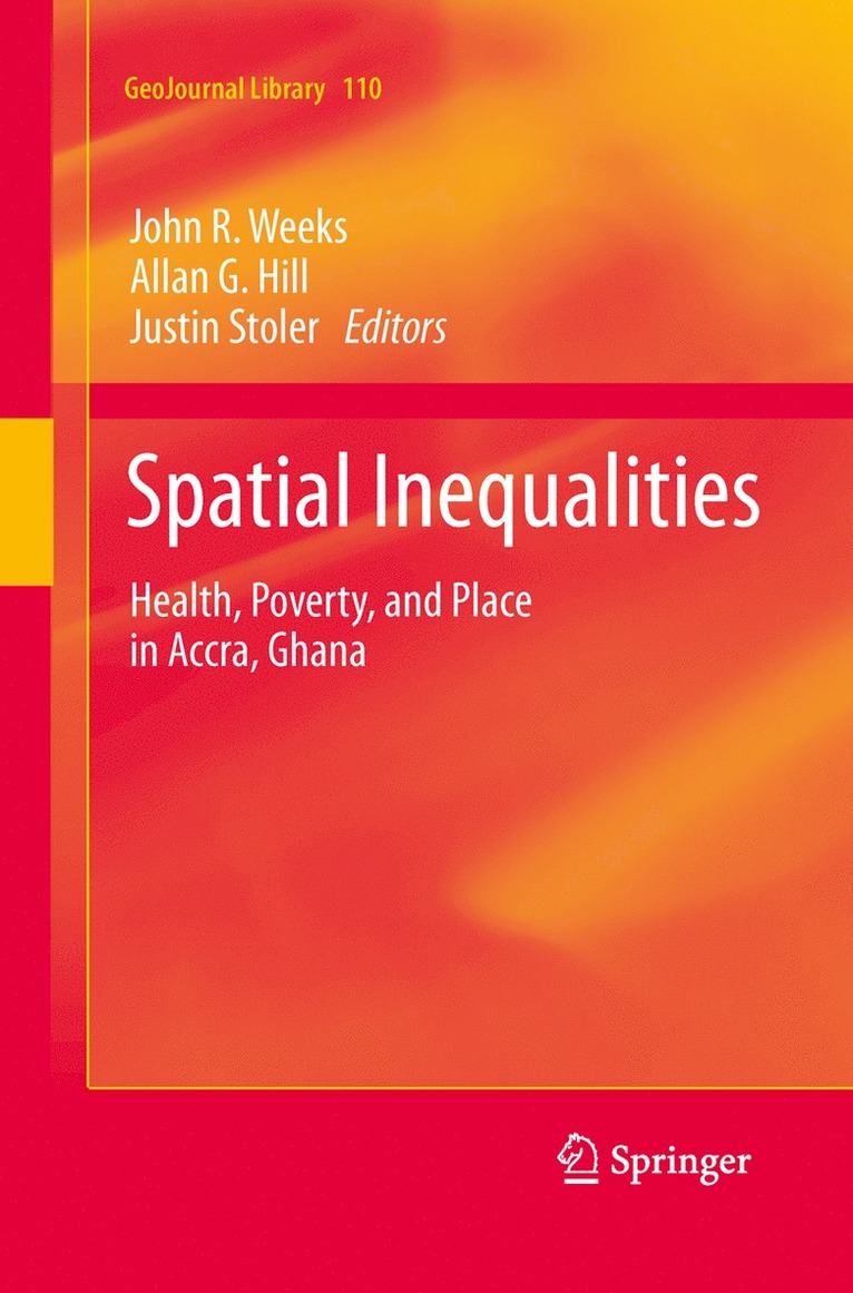 John R. Weeks, Allan G. Hill, Justin Stoler - Spatial Inequalities, Häftad
