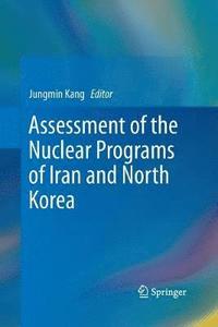 bokomslag Assessment of the Nuclear Programs of Iran and North Korea