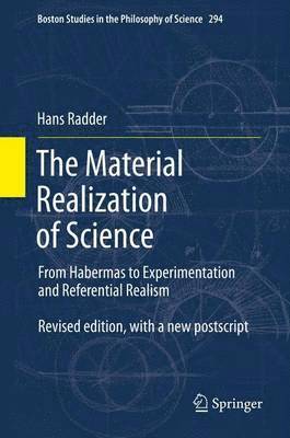 The Material Realization of Science 1