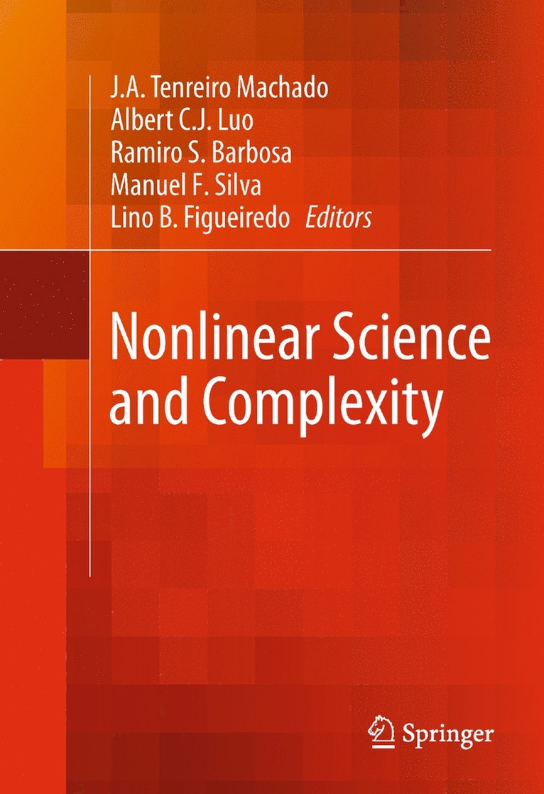 J.A. Tenreiro Machado, Albert C. J. Luo, Ramiro S. Barbosa, Manuel F. Silva, Lino B. Figueiredo, J. A. Tenreiro Machado - Nonlinear Science and Complexity, Häftad