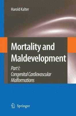 bokomslag Mortality and Maldevelopment